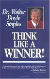 Think Like a Winner! (Motivational series) (Walter Staples)
