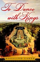 To Dance with Kings: A Novel