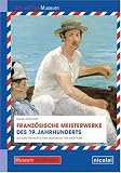 Produkt-Bild: Franz&ouml;sische Meisterwerke des 19. Jahrhunderts f&uuml;r Kinder erkl&auml;rt. Aus dem Metropolitan Museum of Art, New York