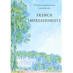French Impressionists (Fitzwilliam Museum Handbooks)