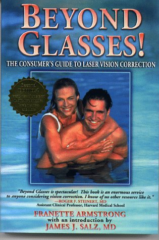 Beyond Glasses: The Consumer's Guide to Laser Vision Correction