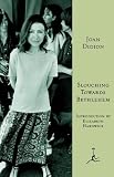 Slouching Towards Bethlehem (Modern Library)