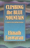 Climbing the Blue Mountain: A Guide for the Spiritual Journey