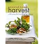 Stonewall Kitchen Harvest: Celebrating the Bounty of the Seasons