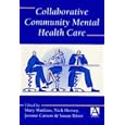 Collaborative Community Mental Health Care by Sue Ritter, Mary Watkins, Jerome Carson, and Nick Hervey