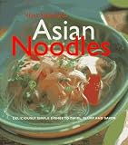 Asian Noodles: 75 Dishes To Twirl, Slurp, And Savor