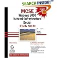 MCSE: Windows 2000 Network Infrastructure Design Study Guide by  William Heldman