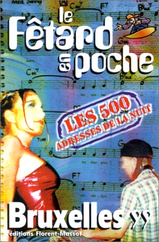 City Travel Guides Discounted  Livres : Fêtard en poche, Bruxelles, 1999