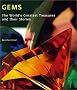 Gems: The World's Greatest Treasures and Their Stories