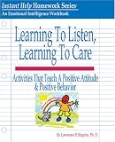 Learning to Listen, Learning to Care
