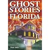 Ghost Stories of Florida