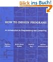 How to Design Programs: An Introduction to Programming and Computing