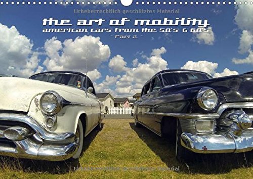 The art of mobility - american cars from the 50s & 60s (Part 2) - Wandkalender 2015