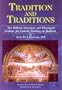 Tradition and Traditions: The Biblical, Historical, and Theological Evidence for Catholic Teaching on Tradition