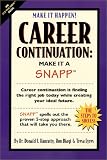 Career Continuation: Make It a SNAPP
