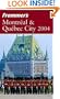 Frommer's Montreal and Quebec City 2004