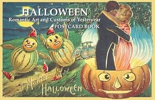 Halloween: Romantic Art and Customs of Yesteryear Postcard Book
