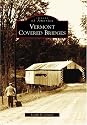 Vermont Covered Bridges (VT) (Images of America)