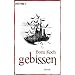 Gebissen: Roman
