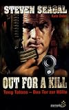 Out for a Kill: Tong Tatoos - Das Tor zur H�lle - Steven Seagal
