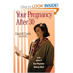 Your Pregnancy After 30 (Your Pregnancy Series)