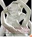 Neoclassicism and Romanticism: Architecture - Sculpture - Painting - Drawings 1750-1848
