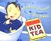 Search : Kid Tea