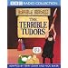 The Terrible Tudors (BBC Radio Collection: Horrible Histories)