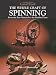 The Whole Craft of Spinning: From the Raw Material to the Finished Yarn