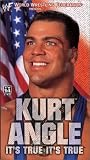 WWF: Kurt Angle - Its True! Its True! [VHS]