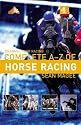 The Channel 4 Racing: Complete A-Z of Horse Racing (Channel Four racing guides)