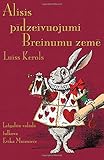 Alisis pīdzeivuojumi Breinumu zemē