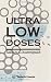 Ultra Low Doses: Biological and Clinical Applications