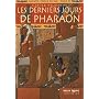 Ramos�, prince du Nil, Tome 3 : Les derniers jours de Pharaon