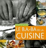Revue Ouest-France  / Le B.A.-BA de la Cuisine : 30 techniques de base, 30 idées de recettes