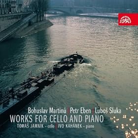 Martinu : Sonata No. 3, Variations / Eben: Suita Balladica / Sluka: Sonata