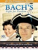 Bach`s Fight for Freedom