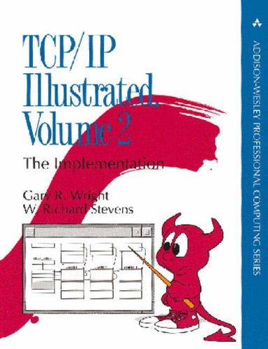 TCP/IP Illustrated, Volume 2: The Implementation (Addison-Wesley Professional Computing Series)