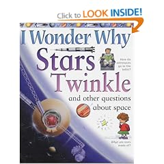 I Wonder Why Stars Twinkle and Other Questions About Space (I Wonder Why)