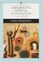 Imaginative Writing: The Elements of Craft (Penguin Academics Series)