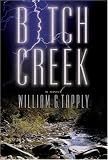 Bitch Creek: A Novel