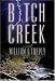 Bitch Creek: A Novel