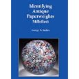 Identifying Antique Paperweights: Millefiori by George N Kulles