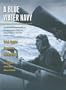 A BLUE WATER NAVY: The Official Operational History of the Royal Canadian Navy in the Second World War 1943-1945, Volume Two, Part 2