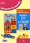 D�couvrir le monde avec les math�matiques Grande Section : Mat�riel pour la classe