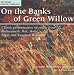 On the Banks of Green Willow