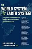 The World System and the Earth System: Global Socio-environmental Change and Sustainability Since the Neolithic