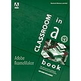 adobe framemaker 55 with cdrom classroom in a book adobe