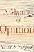 A Matter of Opinion