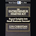 The Entrepreneur Starter Kit: Expert Insights into Small Business Success! | Lyn Christian
